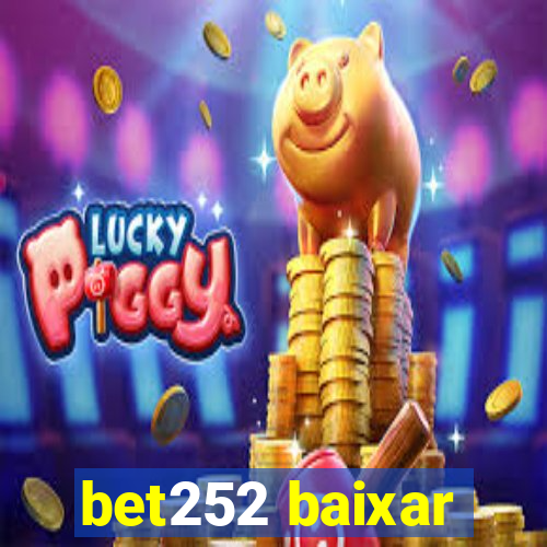 bet252 baixar